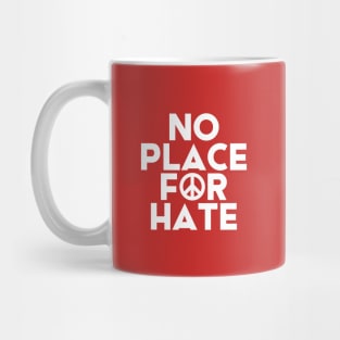 No Place For Hate #1 Mug